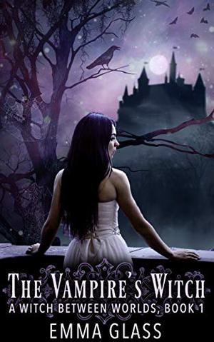 The Vampire's Witch by Emma Glass