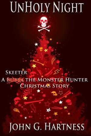 UnHoly Night (Bubba the Monster Hunter #12)