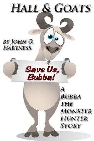 Hall & Goats (Bubba the Monster Hunter #7)