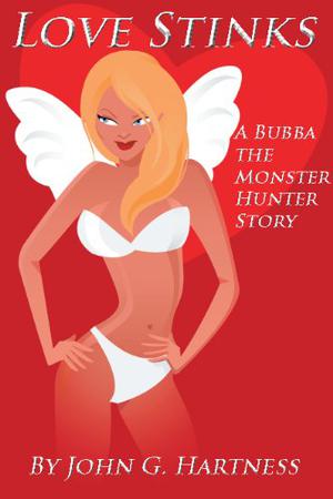 Love Stinks (Bubba the Monster Hunter #6)