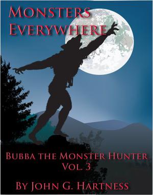 Monsters Everywhere (Bubba the Monster Hunter #9-11)