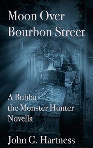 Moon over Bourbon Street (Bubba the Monster Hunter #23)