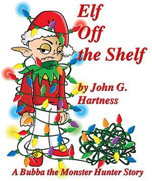 Elf Off a Shelf (Bubba the Monster Hunter #18)