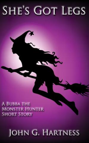 She's Got Legs (Bubba the Monster Hunter #15)