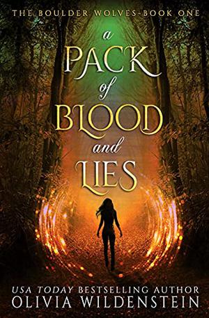A Pack of Blood and Lies by Olivia Wildenstein