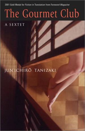 The Gourmet Club by Jun'ichirō Tanizaki, Anthony H. Chambers