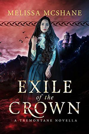 Exile of the Crown by Melissa McShane