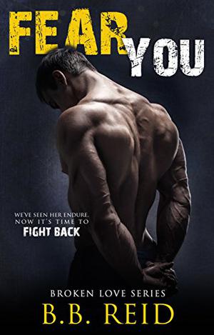 Fear You by B.B. Reid