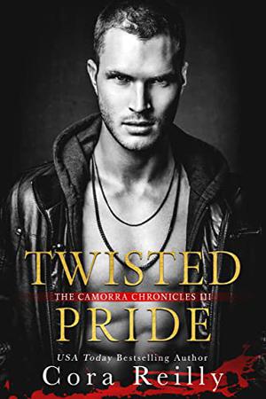 Twisted Pride (The Camorra Chronicles #3)