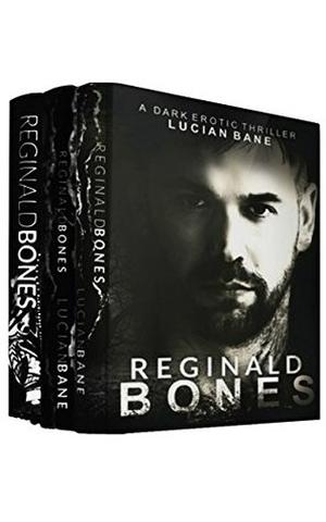 Reginald Bones: BOX SET 1-3 (Reginald Bones #1-3)