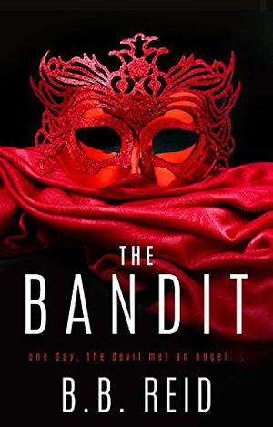 The Bandit by B.B. Reid, Bunny Warren, Shannon Gunn