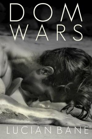 Dom Wars 4-6: Round 4-6 (Dom Wars #4-6)