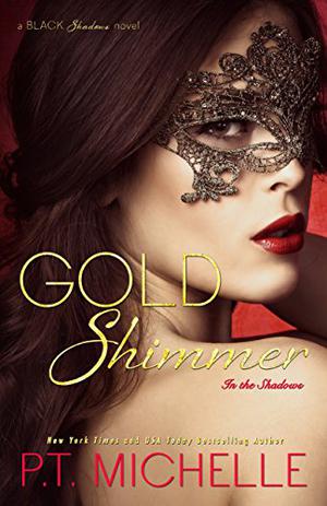 Gold Shimmer by P.T. Michelle