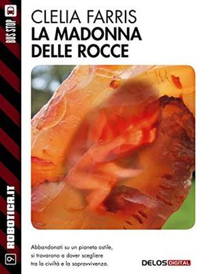 La madonna delle rocce by Clelia Farris