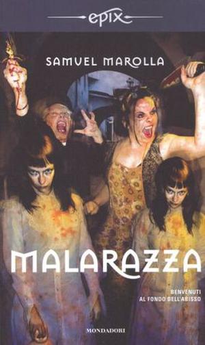 Malarazza by Samuel Marolla
