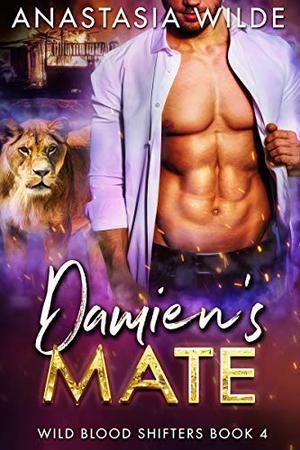 Damien's Mate (Wild Blood Shifters #4)