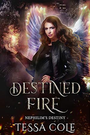 Destined Fire (Nephilim's Destiny #3)