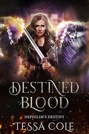 Destined Blood by Tessa Cole