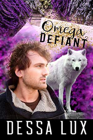 Omega Defiant (Wolves in the World #2)