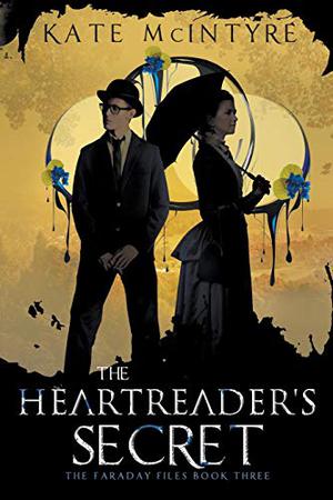The Heartreader's Secret (The Faraday Files #3)