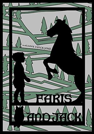 Faris and Jack  (Faris, #1) by Melanie Cusick-Jones