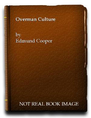 The Overman Culture by Edmund Cooper