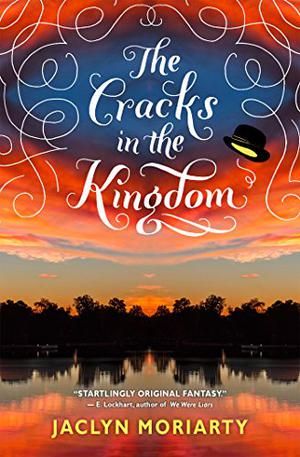 The Cracks in the Kingdom by Jaclyn Moriarty
