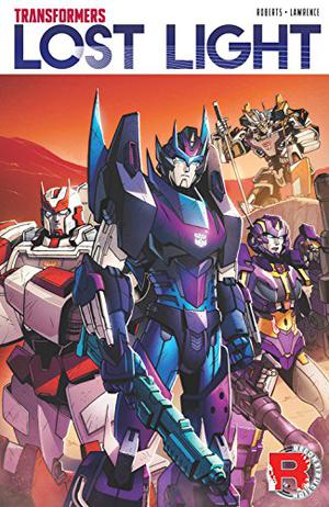 Transformers: Lost Light Vol. 1 by James Roberts