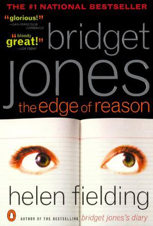 Bridget Jones: The Edge Of Reason (Bridget Jones #2)