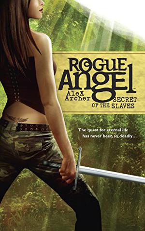 Secret of the Slaves (Rogue Angel #8)