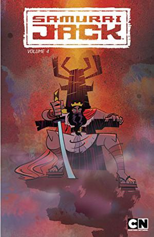 Samurai Jack, Vol. 4: The Warrior-King (Samurai Jack IDW #4)