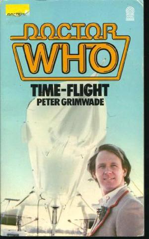 Doctor Who: Time-Flight (Doctor Who Novelisations #123)
