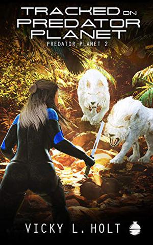 Tracked on Predator Planet (Predator Planet #2)