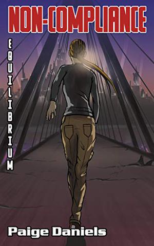 Non-Compliance: Equilibrium (Non-Compliance #3)