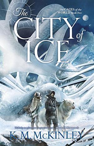 The City of Ice by K.M. McKinley