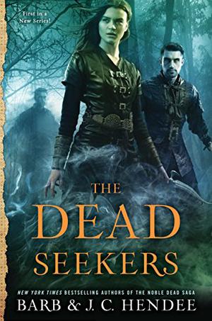 The Dead Seekers by Barb Hendee, J.C. Hendee