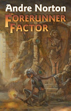 The Forerunner Factor (Forerunner #4-5)