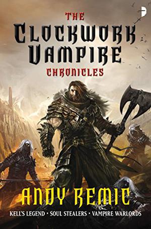 The Clockwork Vampire Chronicles (Clockwork Vampire Chronicles #1-3)