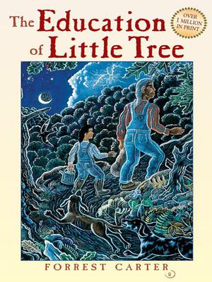 The Education of Little Tree by Forrest Carter