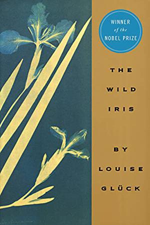 The Wild Iris by Louise Glück, Jonas Brun