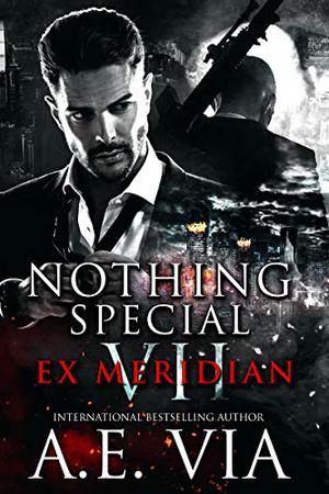 Ex Meridian (Nothing Special #7)
