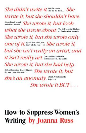 How to Suppress Women's Writing by Joanna Russ