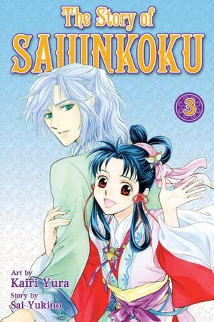 The Story of Saiunkoku, Vol. 3 by Kairi Yura, Kairi Yukino