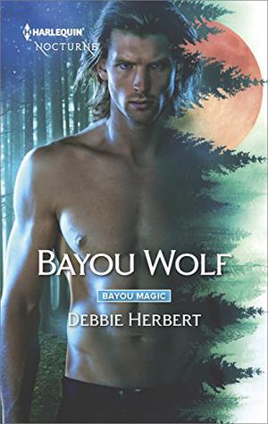 Bayou Wolf (Bayou Magic #3)
