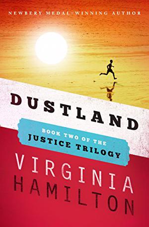 Dustland (Justice and Her Brothers #2)