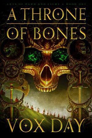A Throne of Bones (Arts of Dark and Light #1)