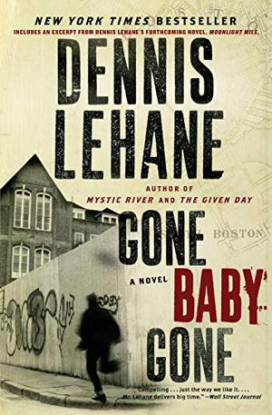 Gone, Baby, Gone by Dennis Lehane