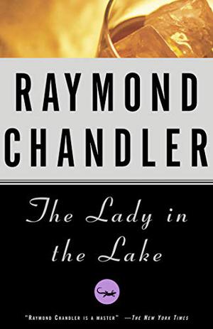 The Lady in the Lake (Philip Marlowe #4)
