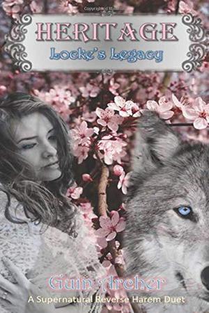 Heritage: Locke's Legacy by Guin Archer