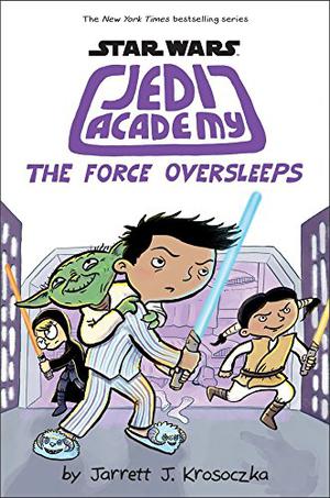 Star Wars: Jedi Academy 5: The Force Oversleeps (Jedi Academy #5)